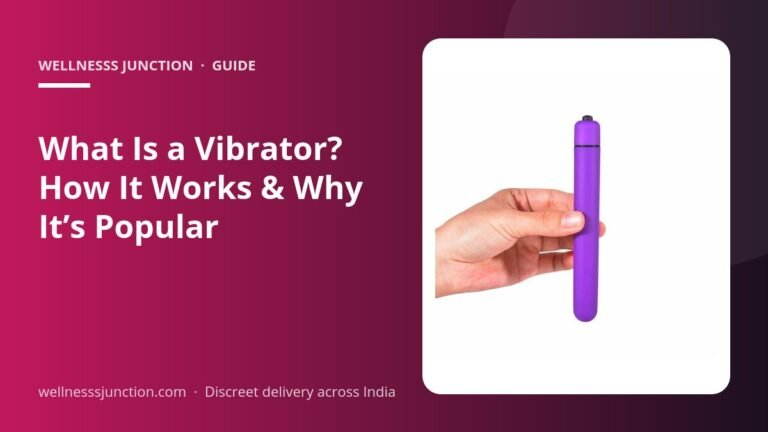 What Is a Vibrator? How It Works & Why It’s Popular